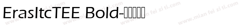 ErasItcTEE Bold字体转换